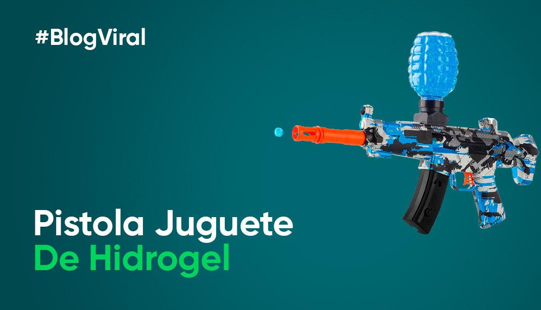 El juguete más deseado, la Pistola de Hidrogel - Productos Virales