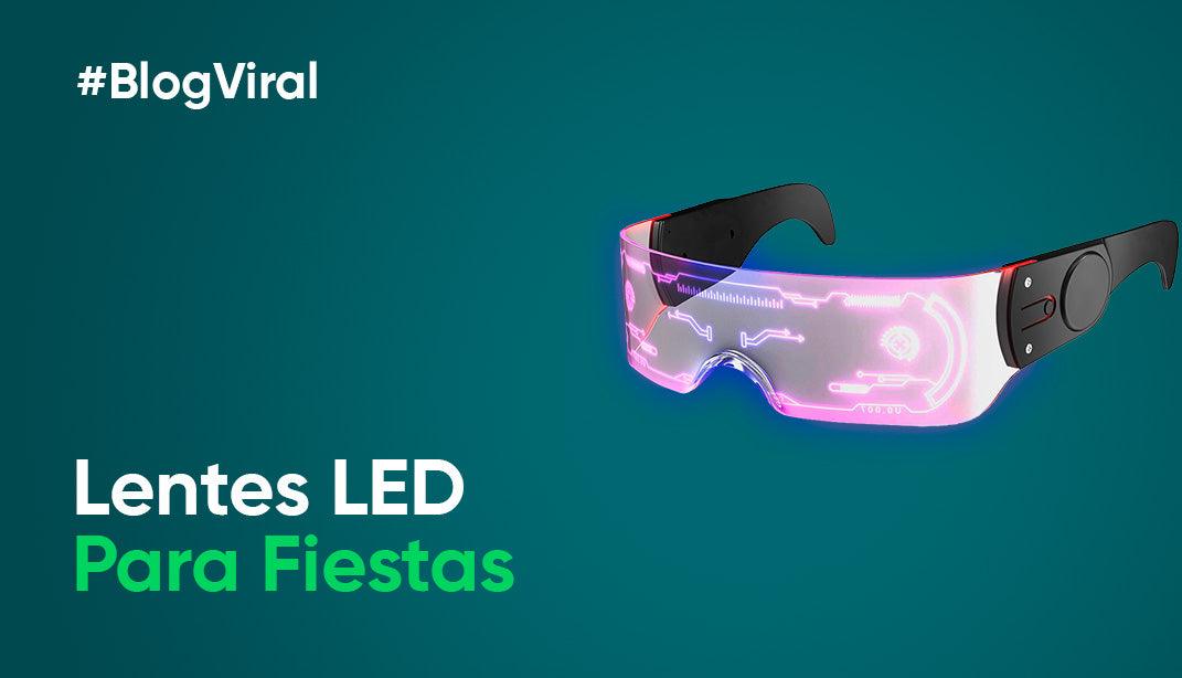 Lentes LED Para cualquier Fiesta - Productos Virales